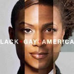 Being Gay And Being Black Are Not The Same!