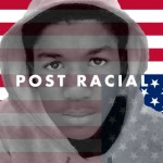 Will America Ever Be Post-Racial?